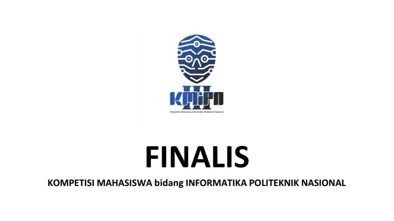 3 Tim Mahasiswa Jurusan TI Polbeng Lolos Babak Final KMIPN 2021