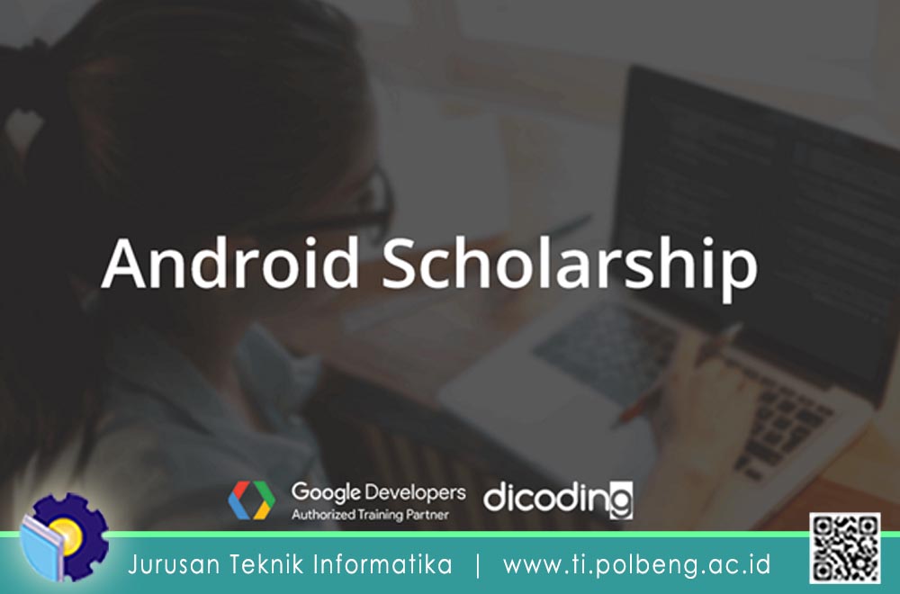 55 Mahasiswa Jurusan Teknik Informatika Terpilih Program Beasiswa Batch 1 Google Faculty Development Program (FDP) 2019 